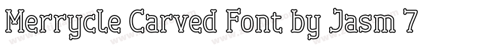 Merrycle Carved Font by Jasm 7NTypes字体转换